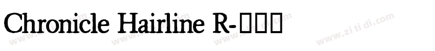 Chronicle Hairline R字体转换